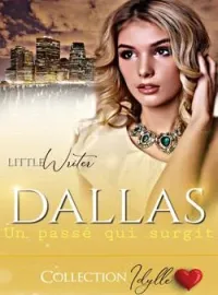 Couverture du roman DALLAS: Un passé qui surgit
