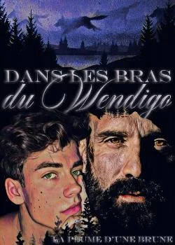 Couverture du roman Dans les bras du Wendigo