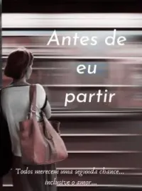 Capa do romance Antes de Eu Partir