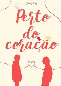 Capa do romance 1. Perto do coração