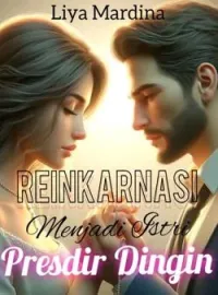 Sampul Novel Reinkarnasi Menjadi Istri Presdir Dingin