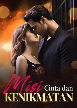Sampul Novel Misi Cinta dan Kenikmatan