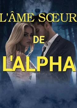 Couverture du roman L'âme sœur de l'alpha