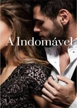 Capa do romance A Indomável