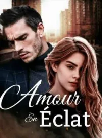 Couverture du roman Amour en éclats