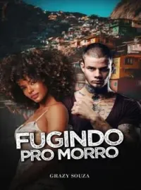 Capa do romance FUGINDO PRO MORRO