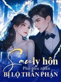 Bìa tiểu thuyết Sau ly hôn, Phó phu nhân bị lộ thân phận