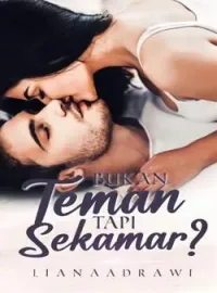 Bukan Teman Tapi Sekamar?