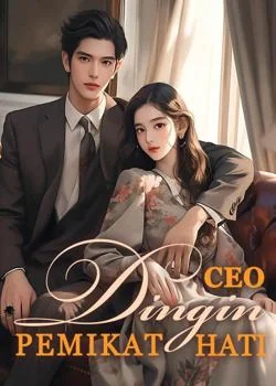 CEO Dingin Pemikat Hati