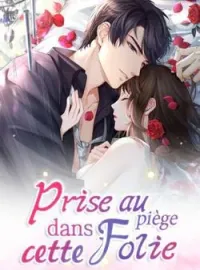 Couverture du roman Prise au piège dans cette folie