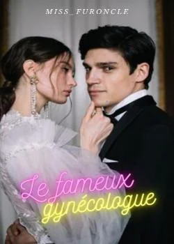 Couverture du roman Le fameux gynécologue