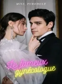 Couverture du roman Le fameux gynécologue