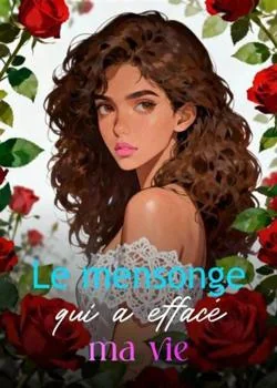 Couverture du roman Le mensonge qui a effacé ma vie