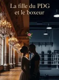 Couverture du roman La fille du PDG et le boxeur