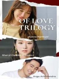 Sampul Novel Of Love Trilogy