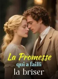 Couverture du roman La Promesse qui a failli la briser