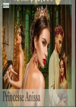 Couverture du roman Princesse Anissa I