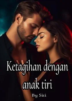 Sampul Novel Ketagihan dengan anak tiri