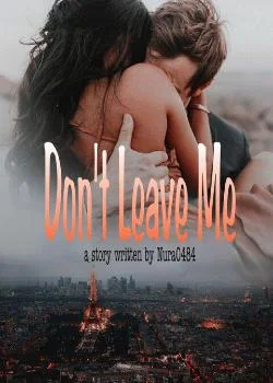 Don't Leave Me