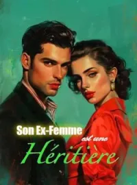 Couverture du roman Son Ex-Femme est une Héritière