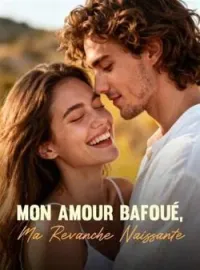 Couverture du roman Mon Amour Bafoué, Ma Revanche Naissante