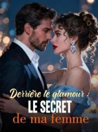 Couverture du roman Derrière le glamour : le secret de ma femme