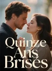 Couverture du roman Quinze Ans Brisés