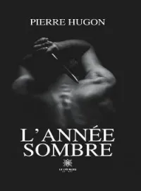 Couverture du roman L'année sombre