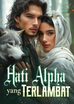 Hati Alpha yang Terlambat