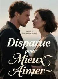 Couverture du roman Disparue pour Mieux Aimer