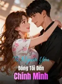 Bìa tiểu thuyết Từ Người Yêu Bóng Tối Đến Chính Mình