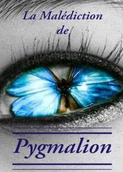 Couverture du roman La malédiction de Pygmalion