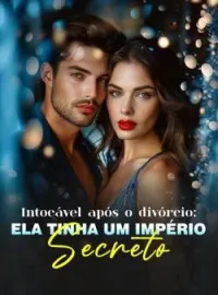 Capa do romance Intocável após o divórcio: Ela tinha um império secreto