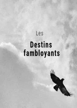 Couverture du roman Les destins flamboyants