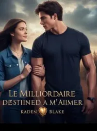 Couverture du roman Le Milliardaire destiné à m'aimer