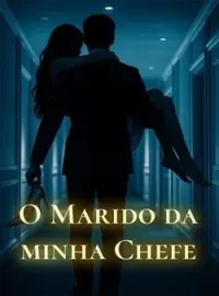 Capa do romance O Marido da minha Chefe