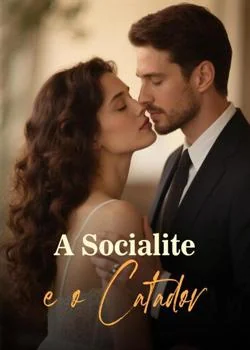 Capa do romance A Socialite e o Catador