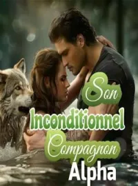 Couverture du roman Son inconditionnel compagnon alpha