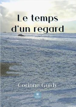 Couverture du roman Le temps d'un regard