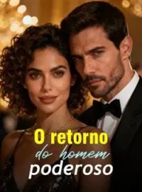 O retorno do homem poderoso