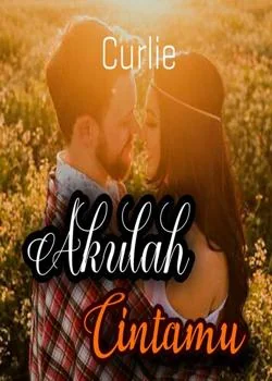 Sampul Novel Akulah Cintamu