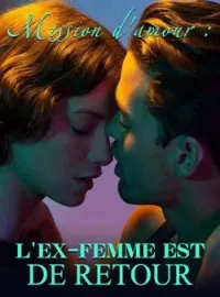 Couverture du roman Mission d'amour : l'ex-femme est de retour