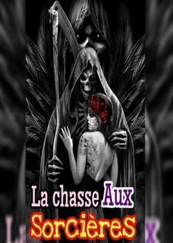 Couverture du roman LA CHASSE AUX SORCIÈRES