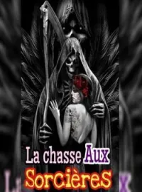 LA CHASSE AUX SORCIÈRES