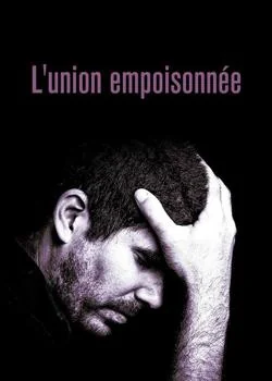 Couverture du roman L'union empoisonnée