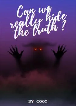 Couverture du roman Can We Really Hide The Truth ? - Teen Wolf