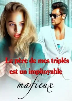 Couverture du roman Le père de mes triplés est un impitoyable mafieux
