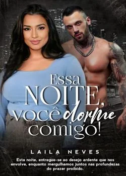 Capa do romance Essa noite, você dorme comigo!