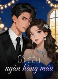 Bìa tiểu thuyết Cô dâu ngân hàng máu
