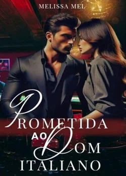 Capa do romance Prometida ao Dom Italiano 